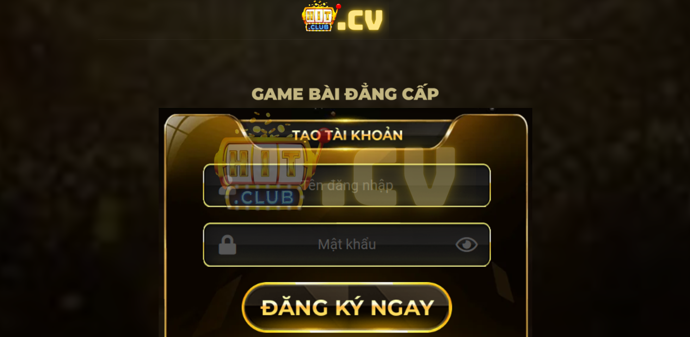 HitClub.cv là link đăng nhập chính thức của cổng game HitClub năm 2024